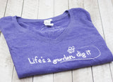 "Life's a Garden Dig It" Women's V-Neck T-Shirt
